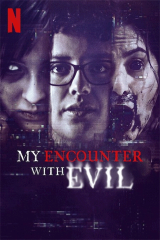 เมื่อเราเจอกับปีศาจ (My Encounter With Evil)