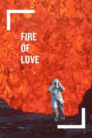 ทัณฑ์รักจากลาวา (Fire of Love)